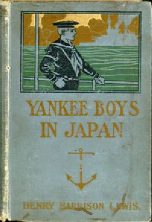 [Gutenberg 54815] • Yankee Boys in Japan; Or, The Young Merchants of Yokohama